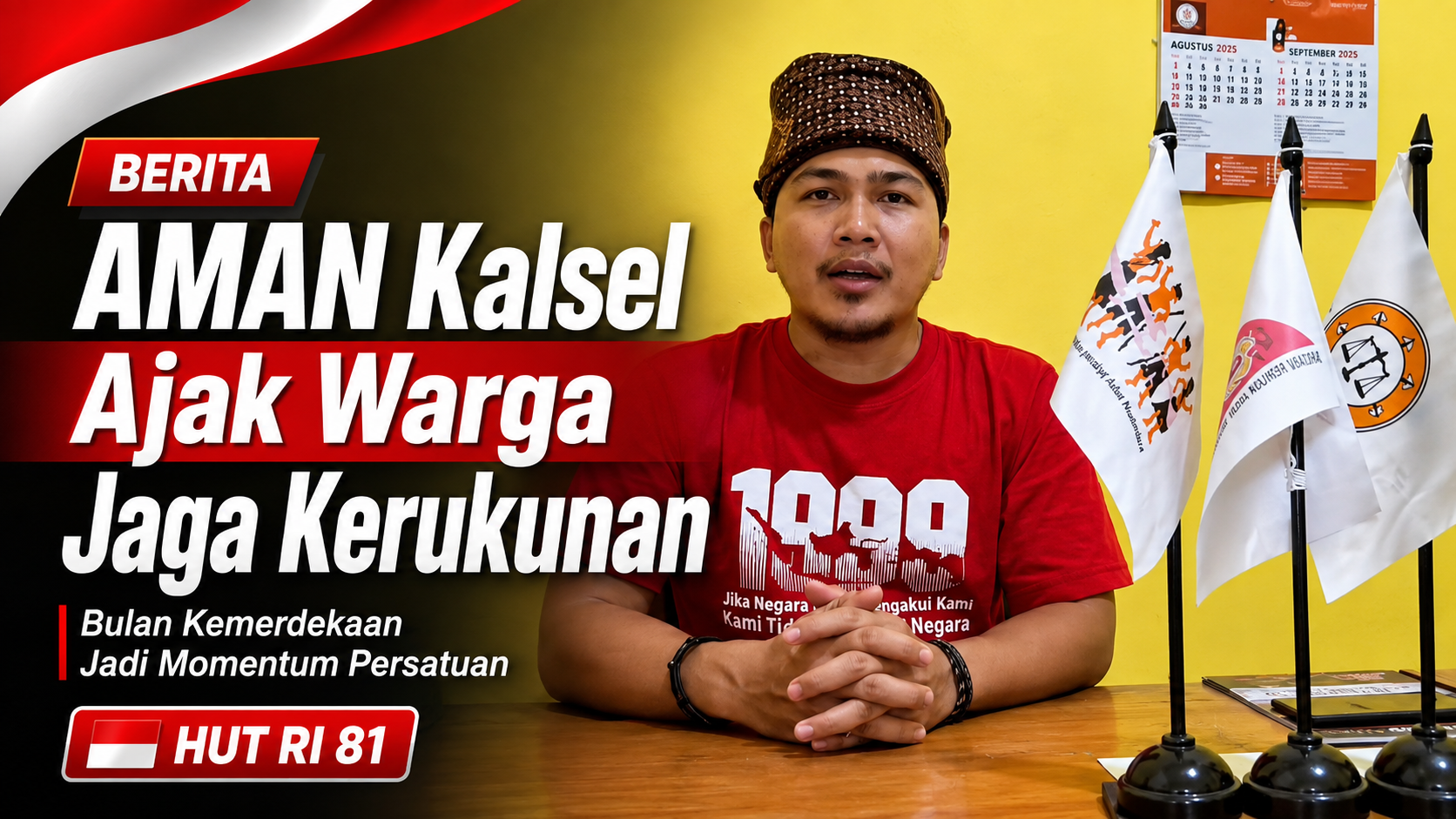 AMAN Kalsel Serukan Warga Jaga Kerukunan dan Hindari Provokasi di Bulan Kemerdekaan AMAN Kalsel Serukan Warga Jaga Kerukunan dan Hindari Provokasi di Bulan Kemerdekaan